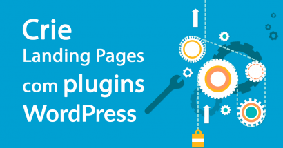 Criar Landing Pages com plugins Wordpress