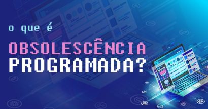 O que é obsolescência programada?