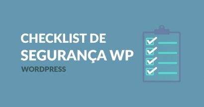 Checklist de segurança no WordPress