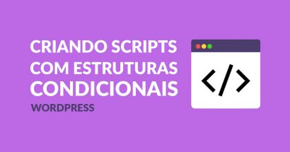 Declarações if ... else no WordPress