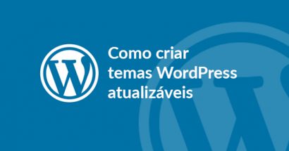 Como criar temas WordPress atualizáveis