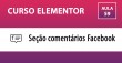 Curso Elementor - Comentários Facebook