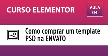 Curso Elementor - Como comprar um template PSD na Envato