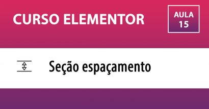 Curso Elementor - Espaçamento