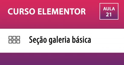 Curso Elementor - Galeria de imagem básica