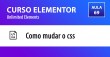 Curso Elementor | Unlimited Elements - Como mudar o css de um módulo