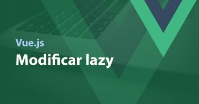 Vue.js - Modificador lazy