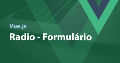 Vue.js - Radio - Formulário