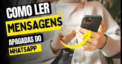 Como ler mensagens apagadas no WhatsApp (Rápido e Fácil) sem instalar nenhum aplicativo