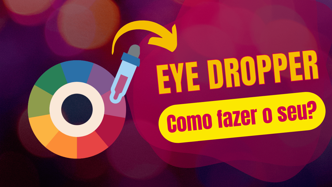 Como usar EyeDropper API – Conta gotas de cor no Chrome