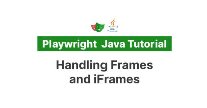 How To Handle Frames And iFrames In Playwright with LambdaTest