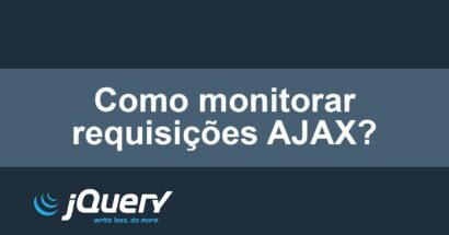 Como monitorar requisições AJAX?