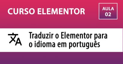 CURSO ELEMENTOR - Como traduzir o Elementor para o idioma em português