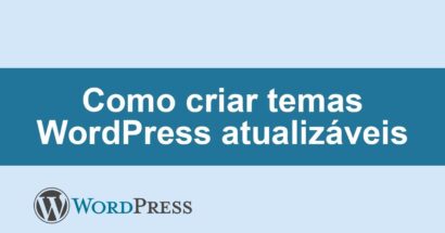 Como criar temas WordPress atualizáveis