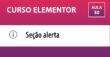 CURSO ELEMENTOR - Alerta