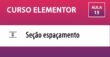 CURSO ELEMENTOR - Espaçamento