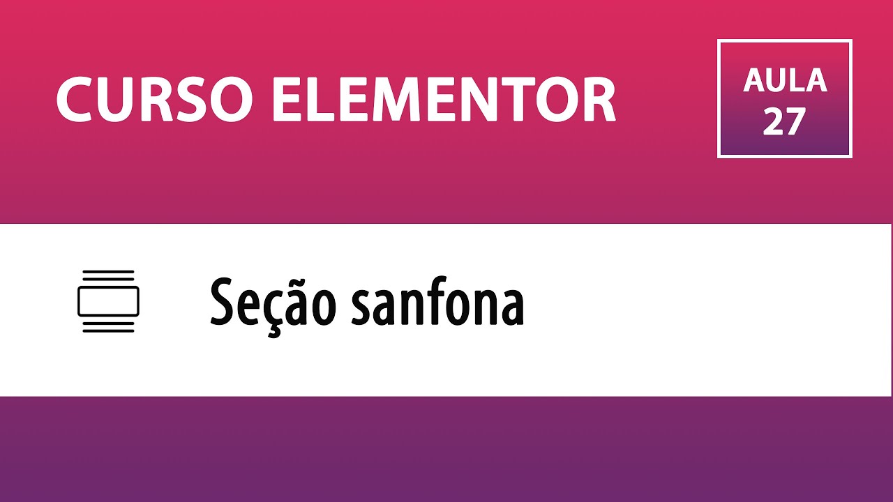 CURSO ELEMENTOR – Sanfona