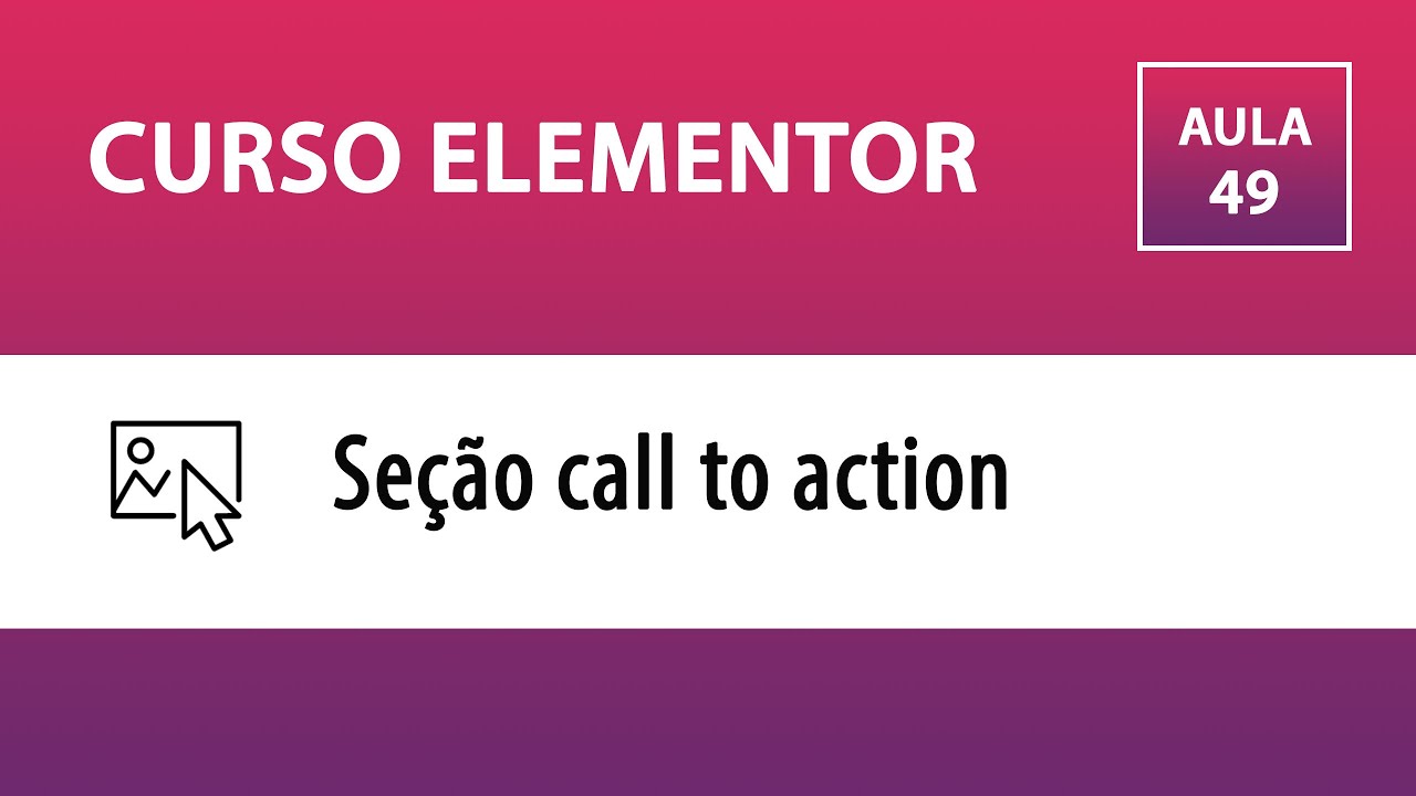 CURSO ELEMENTOR – Call to action