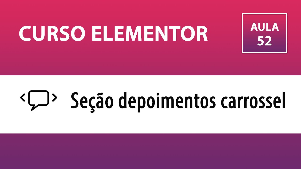 CURSO ELEMENTOR – Depoimentos em carrossel