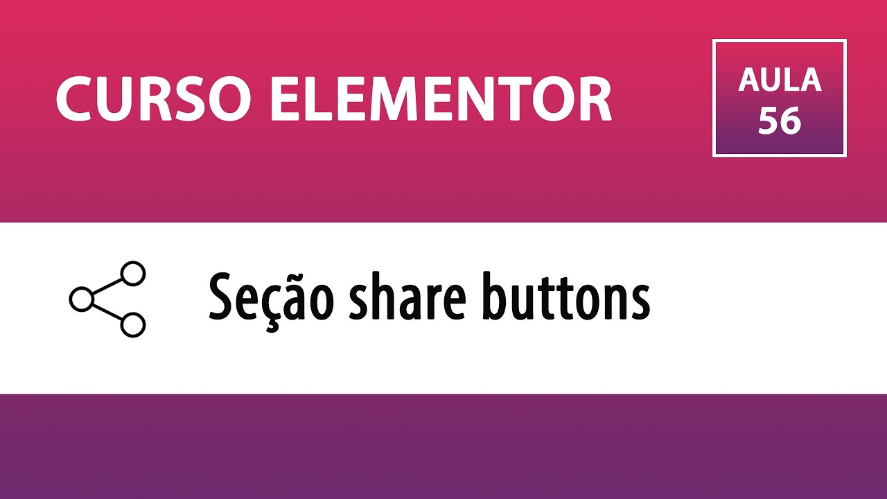 CURSO ELEMENTOR – Share buttons