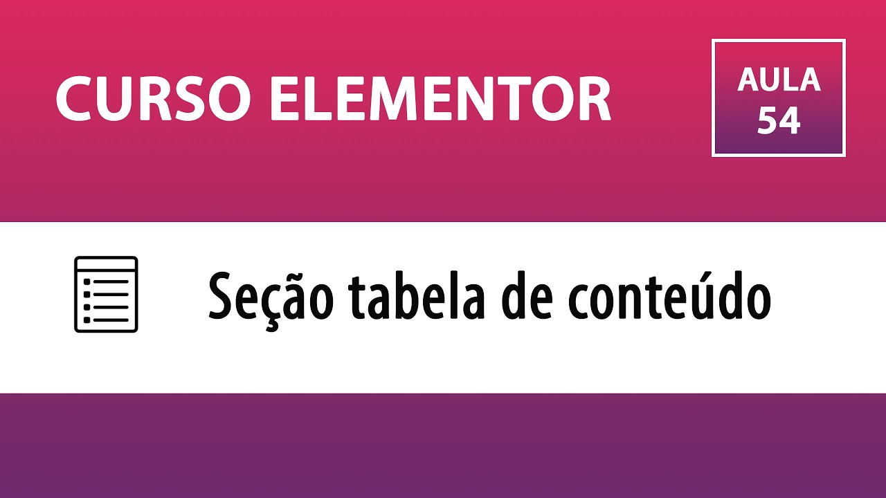 CURSO ELEMENTOR – Tabela de conteúdo