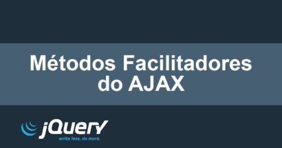 Métodos facilitadores do AJAX