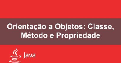 Orientação a Objetos: Classe, Método e Propriedade | Java e NetBeans