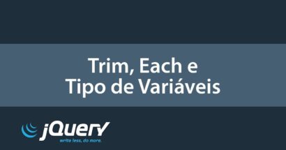 Trim, Each e Tipo de Variáveis