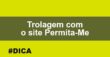 Trolagem com o site Permita-Me