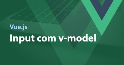 Vue.js - Input com v-model