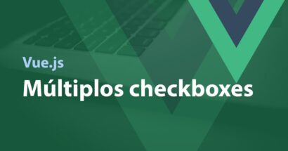 Vue.js - Múltiplos Checkboxes