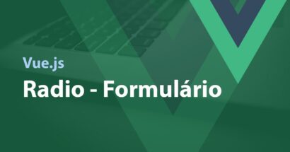 Vue.js - Radio - Formulário